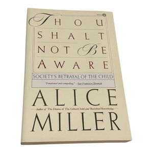 Vintage Thou Shalt Not Be Aware Alice Miller Psychology Paperback Meridian Book
